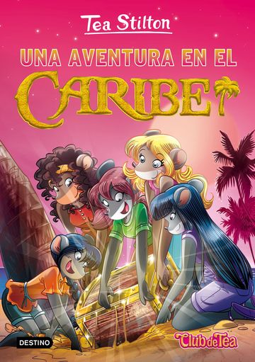 Una aventura en el Caribe (Tea Stilton 22)