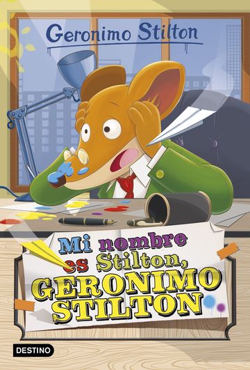 Mi nombre es Stilton, Geronimo Stilton (Geronimo Stilton 1)