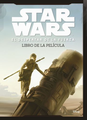Star wars: el despertar de la fuerza. libro de la pelcula 