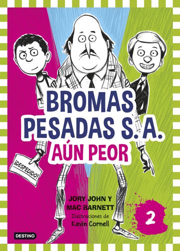 Bromas Pesadas S.A.2. An peor