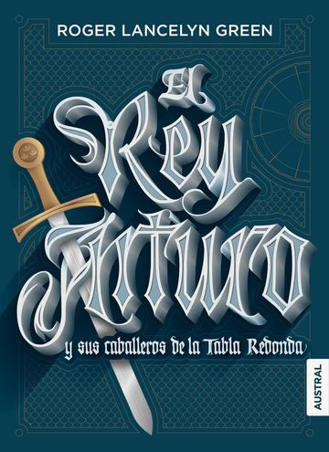 El rey arturo y sus caballeros de la tabla redonda 