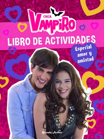 Chica vampiro. libro de actividades. especial amor y amistad