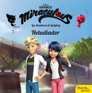 Miraculous. las aventuras de ladybug. heladiador