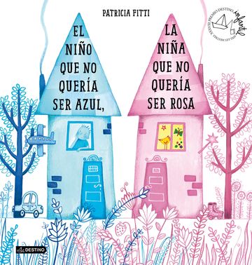 El nio que no quera ser azul, la nia que no quera ser rosa