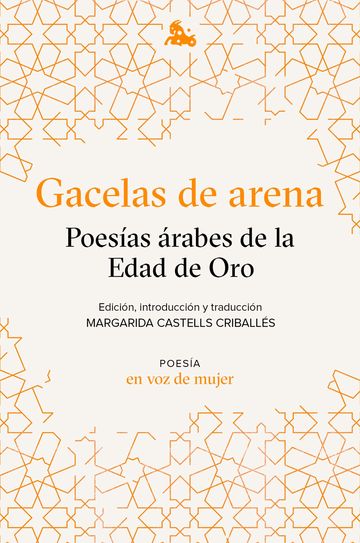 Gacelas de arena: poesas rabes de la edad de oro