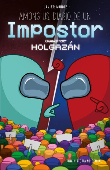 Among us. Diario de un impostor holgazn