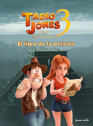Tadeo jones 3. el libro de la pelcula