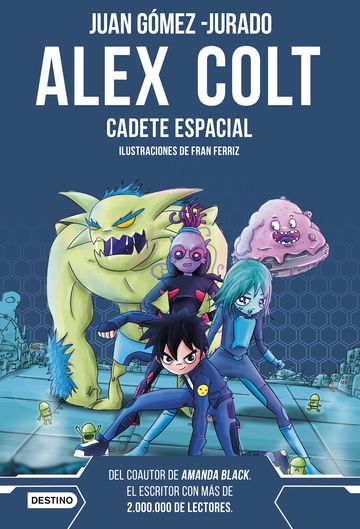 Alex Colt. Cadete espacial. Nueva presentacin