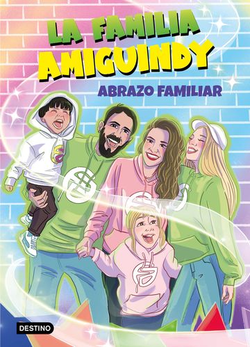 La familia amiguindy 1. abrazo familiar