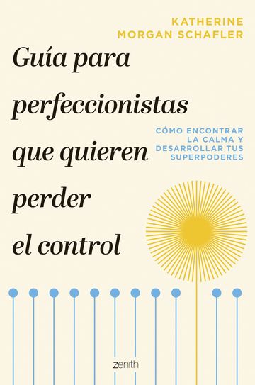Gua para perfeccionistas que quieren perder el control