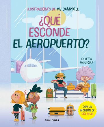 Qu esconde el aeropuerto? Libro con solapas