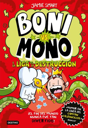 Boni vs. mono 3. boni vs. mono y la liga de la destruccin