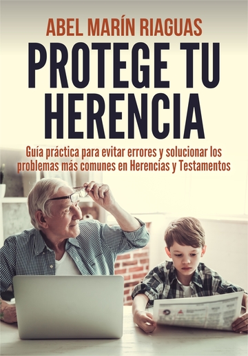Protege tu herencia