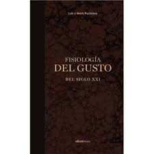 Fisiologa del gusto del Siglo XXI