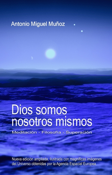 Dios somos nosotros mismos