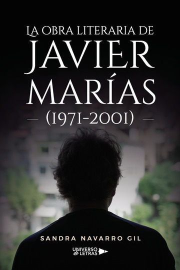 La obra literaria de Javier Maras (1971 2001)