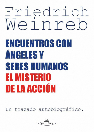 Encuentros con ngeles y seres humanos