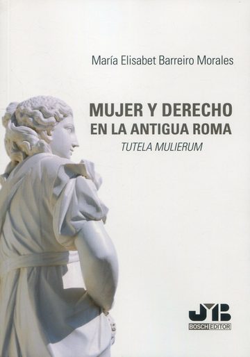 Mujer y derecho en la antigua roma. tutela mulierum