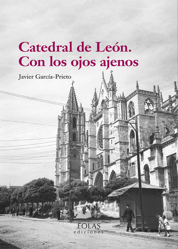 Catedral de Len. Con los ojos ajenos