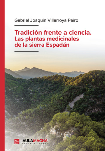 Tradicin frente a ciencia. Las plantas medicinales de la sierra Espadn