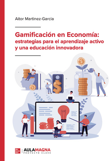 Gamificaci�n en Econom�a: estrategias para el aprendizaje activo y una educaci�n innovadora