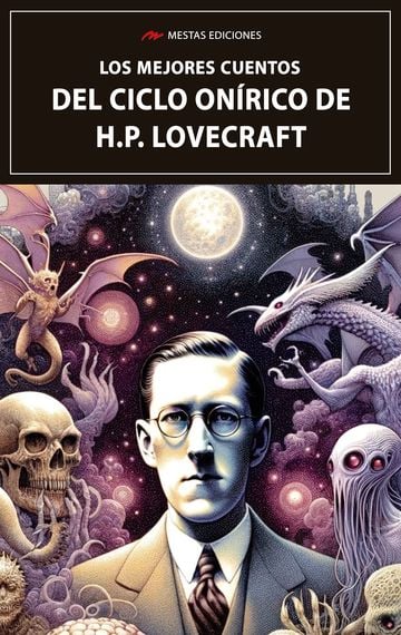 Los mejores cuentos del ciclo onírico de h.p. lovecraft