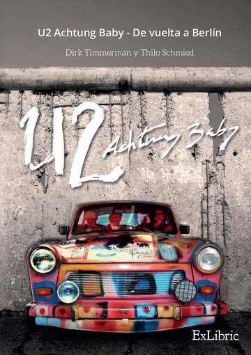 U2 Achtung Baby - De vuelta a Berln