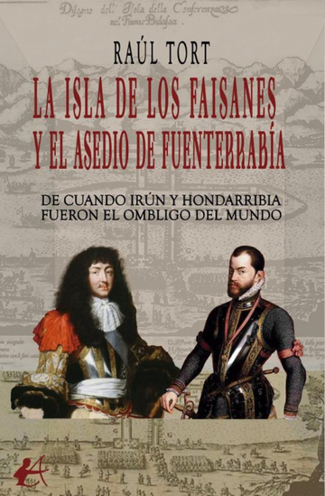 La isla de los faisanes y el asedio de funterrabia