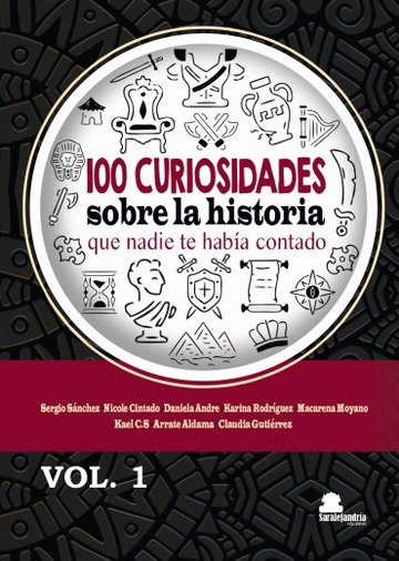 100 Curiosidades Sobre La Historia Que Nadie Te Haba Contad