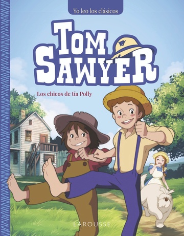 Tom Sawyer. Los chicos de ta Polly