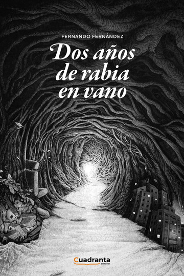 Dos aos de rabia en vano