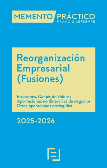 Memento reorganizacin empresarial (fusiones) 2025-2026