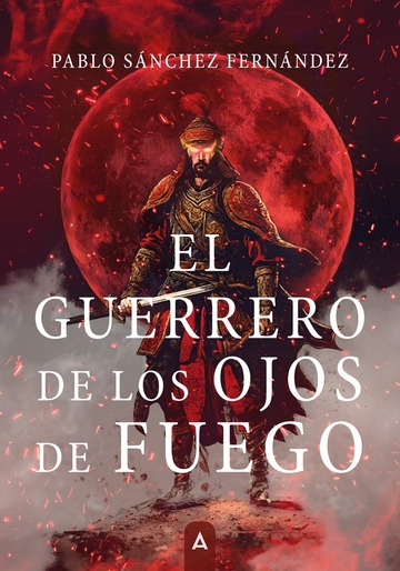 El guerrero de los ojos de fuego