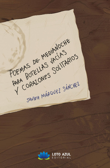 Poemas a medianoche para botellas vacas y corazones solitarios