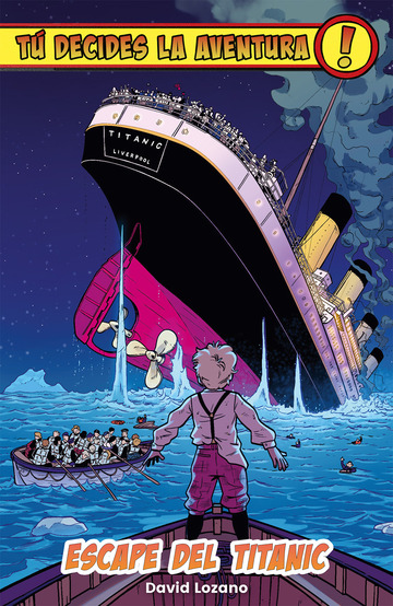 T decides la aventura:Escape del Titanic
