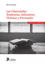 Las Ciberestafas: Tendencias, Infractores, Vctimas y Prevencin