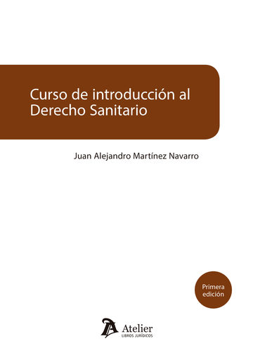 Curso de introduccin al derecho sanitario. Manual para juristas y profesionales