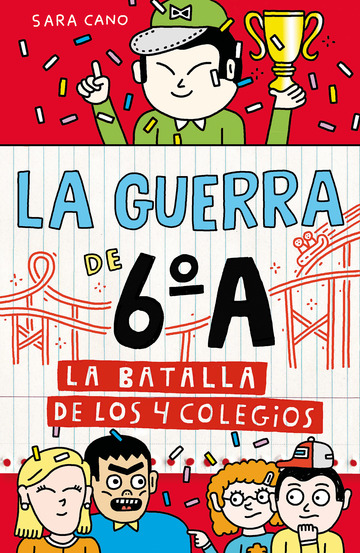 La guerra de 6A 5 - La batalla de los 4 colegios