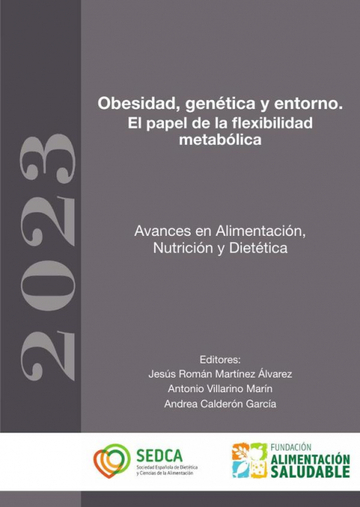 Obesidad, gentica y entorno. El papel de la flexibilidad metablica