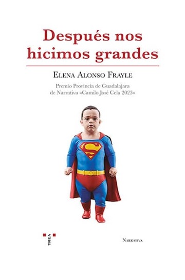 Despus nos hicimos grandes