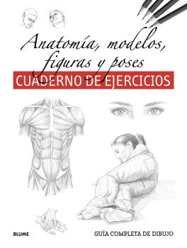 Gua completa dibujo. anatoma, modelos, figuras y poses (ejercicios)