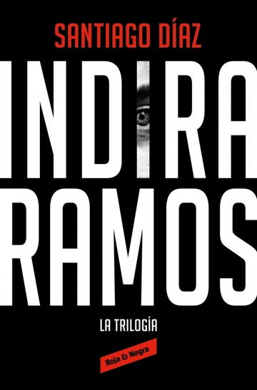 Indira Ramos. La triloga (edicin mnibus)