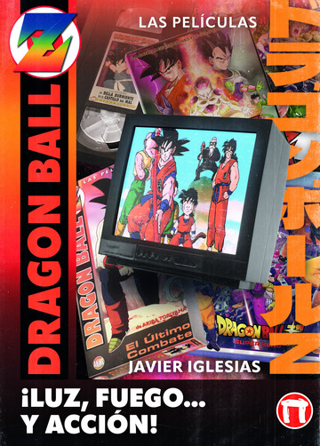 luz, fuego... y accin! las pelculas de dragon ball
