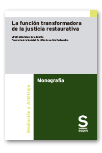La funcin transformadora de la justicia restaurativa