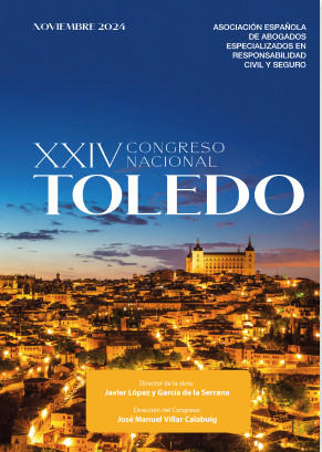 XXIV Congreso nacional sobre responsabilidad civil y seguro Toledo ?? Noviembre 2024