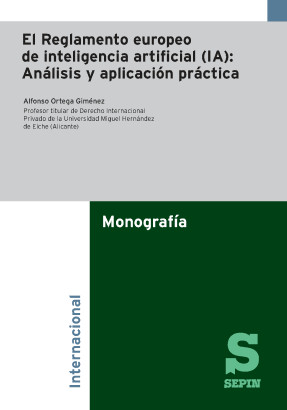 El Reglamento europeo de inteligencia artificial (IA): Anlisis y aplicacin prctica