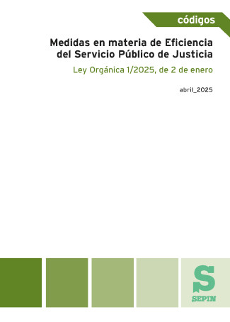 Medidas en materia de Eficiencia del Servicio Pblico de Justicia. Ley Orgnica 1/2025, de 2 de enero