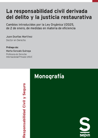 La responsabilidad civil derivada del delito y la justicia restaurativa