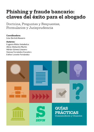 Phishing y fraude bancario: claves del xito para el abogado