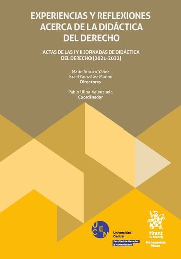 Experiencias y reflexiones acerca de la didctica del derecho. Actas de las I y II Jornadas de Didctica del Derecho (2021-2022)